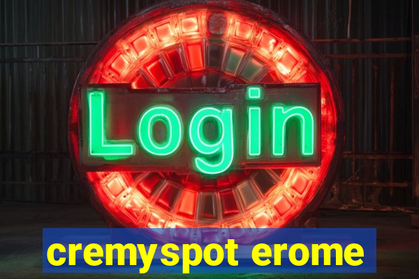 cremyspot erome